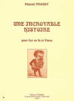 Une incroyable histoire